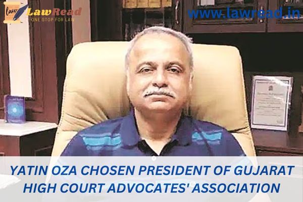 Yatin Oza chosen President of Gujarat High Court Advocates' Association