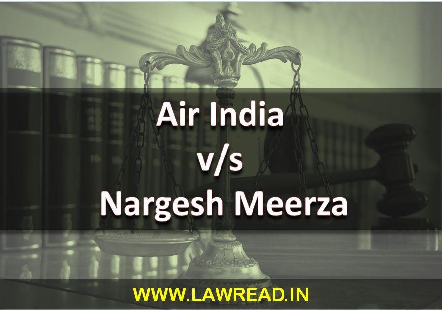 Air India v. Nargesh Meerza (1981)