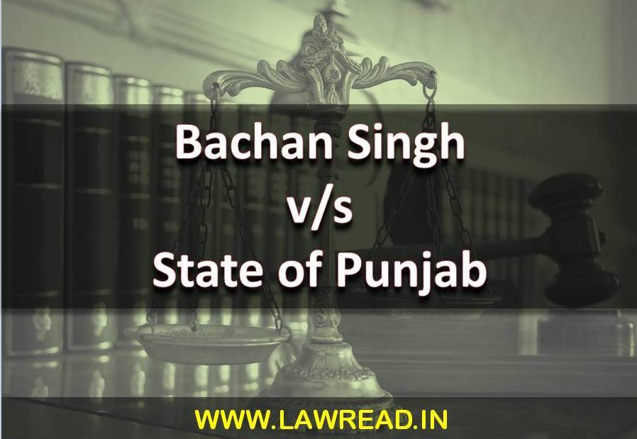 Bachan singh vs State of Punjab