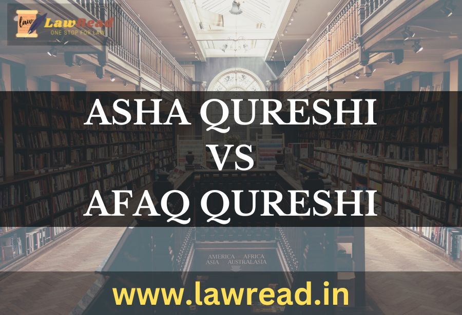 Asha Qureshi v. Afaq Qureshi (2002)