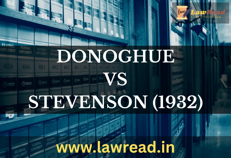 Donoghue v. Stevenson (1932)