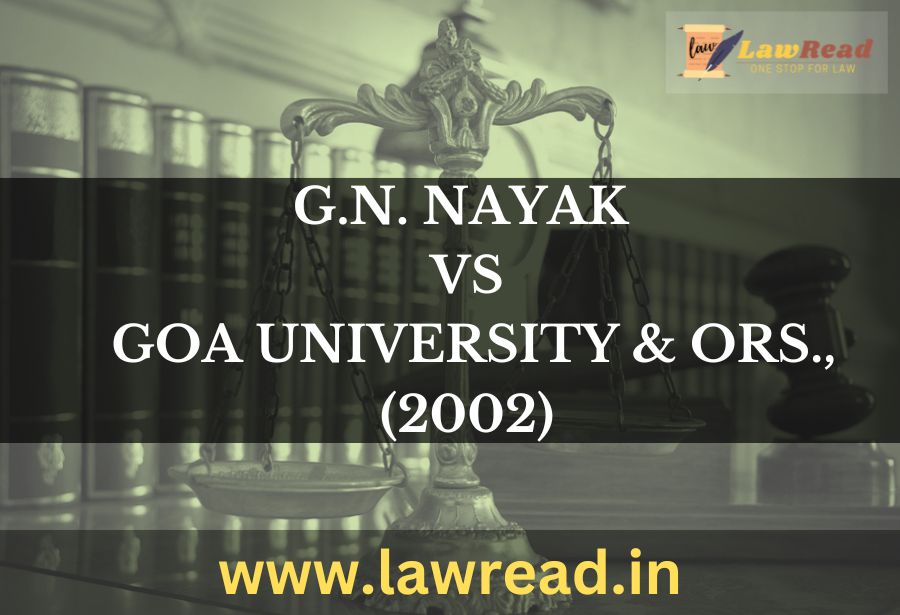 G.N. Nayak v. Goa University & Ors., (2002)