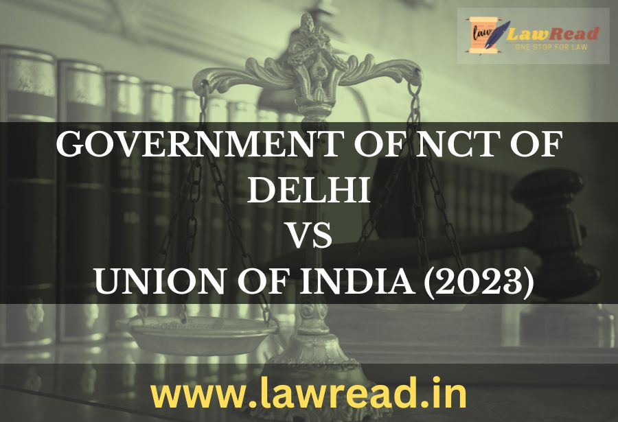 Government of NCT of Delhi v. Union of India (2023)