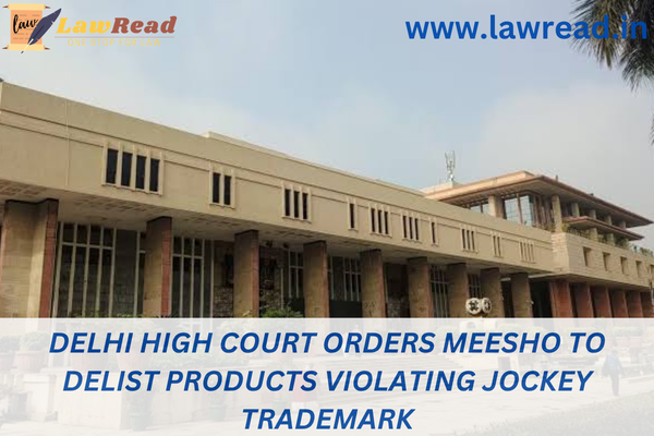 Delhi High Court orders Meesho to delist products violating Jockey trademark