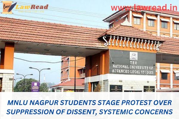MNLU Nagpur students stage protest over suppression of dissent, systemic concerns