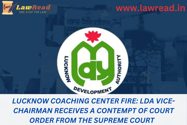Lucknow coaching centre fire: Supreme Court issues contempt of court notice to LDA vice-chairman